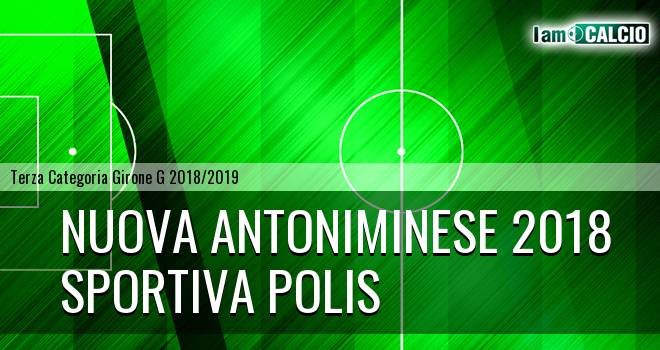 Nuova Antoniminese 2018 - Sportiva Polis