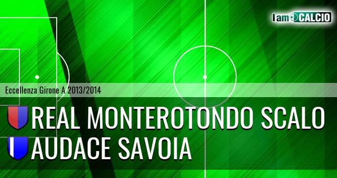 Real Monterotondo - Audace Savoia