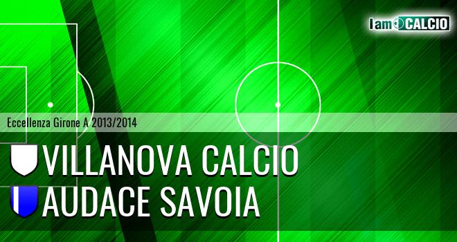Villanova Calcio - Audace Savoia