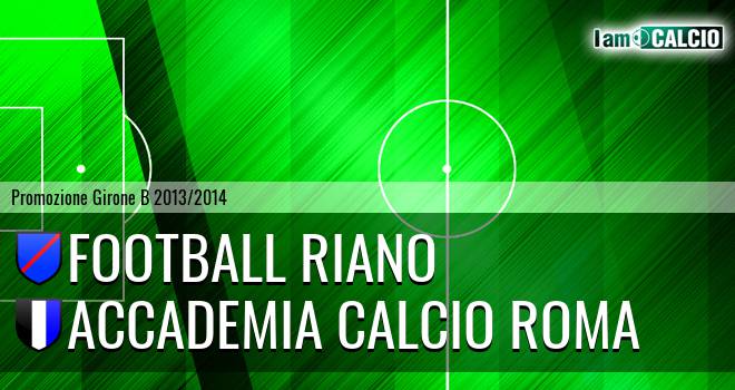 Football Riano - Accademia Calcio Roma