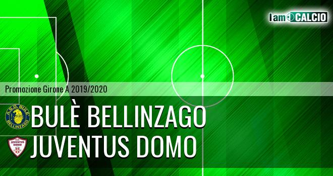 Bulè Bellinzago - Juventus Domo