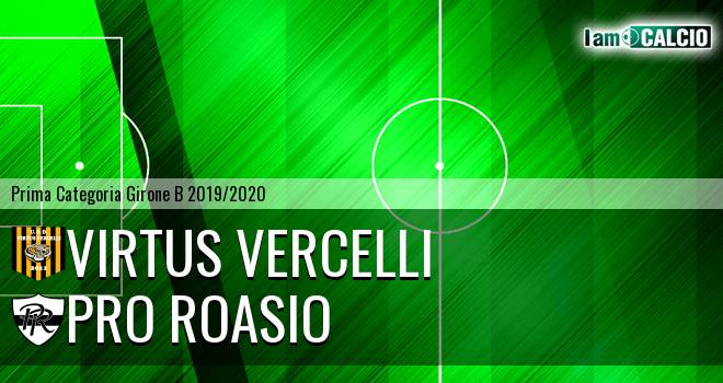 Virtus Vercelli - Pro Roasio