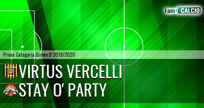 Virtus Vercelli - Stay O' Party