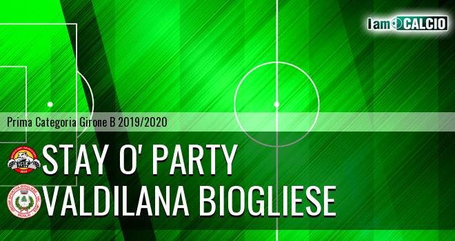 Stay O' Party - Valdilana Biogliese