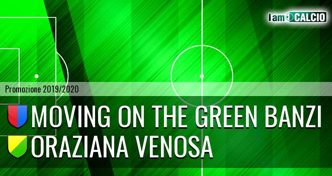 Moving on the Green Banzi - Oraziana Venosa