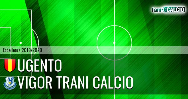 Ugento - Vigor Trani Calcio