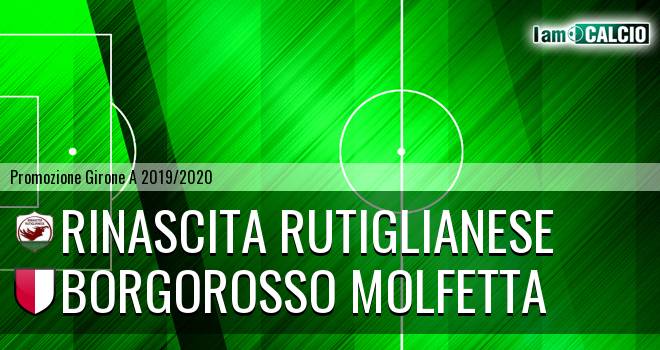 Rinascita Rutiglianese - Borgorosso Molfetta