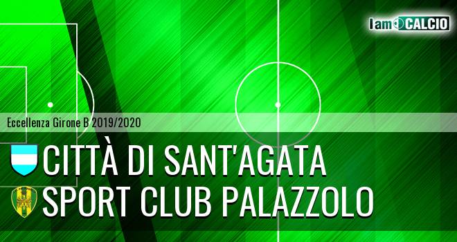 Città di Sant'Agata - Sport Club Palazzolo
