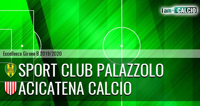 Sport Club Palazzolo - Acicatena Calcio