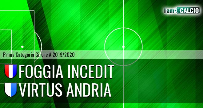 Foggia Incedit - Virtus Andria