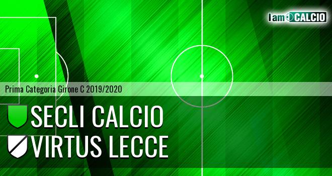 Secli Calcio - Virtus Lecce