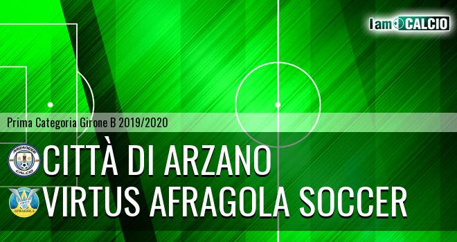 Città di Arzano - Virtus Afragola Soccer