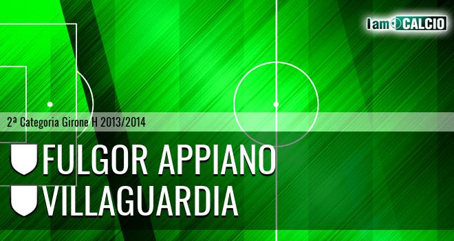 Fulgor Appiano - Villaguardia