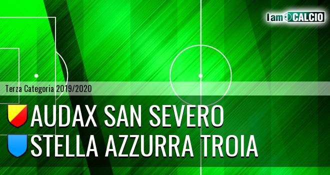 Audax San Severo - Stella Azzurra Troia