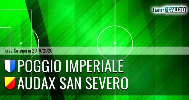 Poggio Imperiale - Audax San Severo