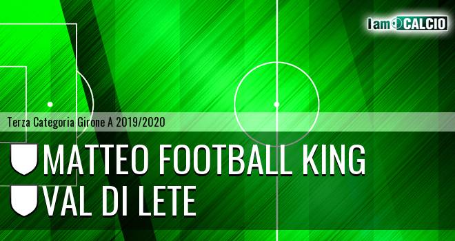 Matteo Football King - Val di Lete