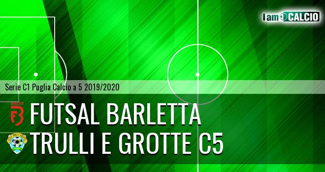 Futsal Barletta - Trulli e Grotte C5