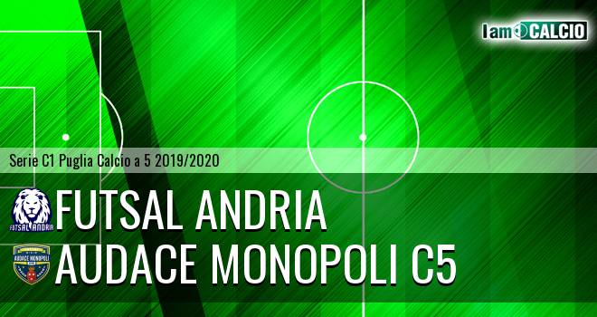 Futsal Andria - Audace Monopoli C5