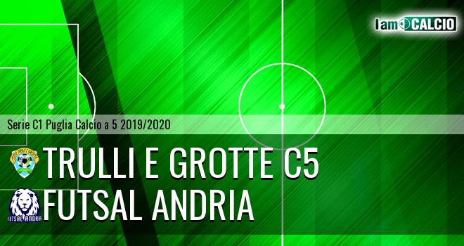 Trulli e Grotte C5 - Futsal Andria