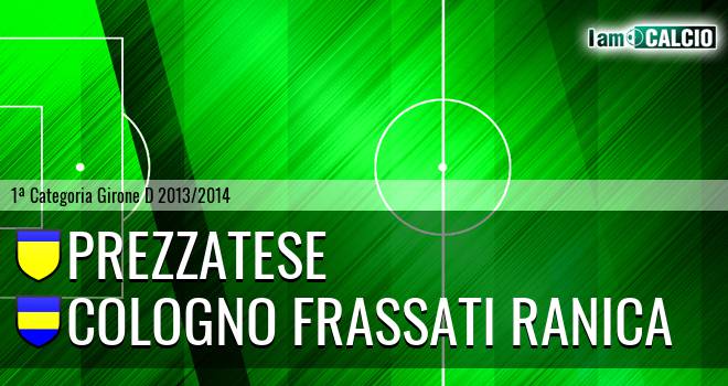 Prezzatese - Cologno Frassati Ranica