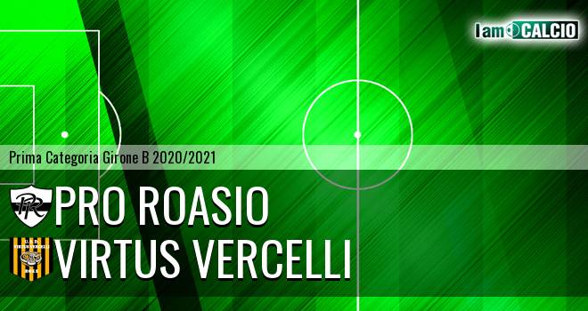 Pro Roasio - Virtus Vercelli