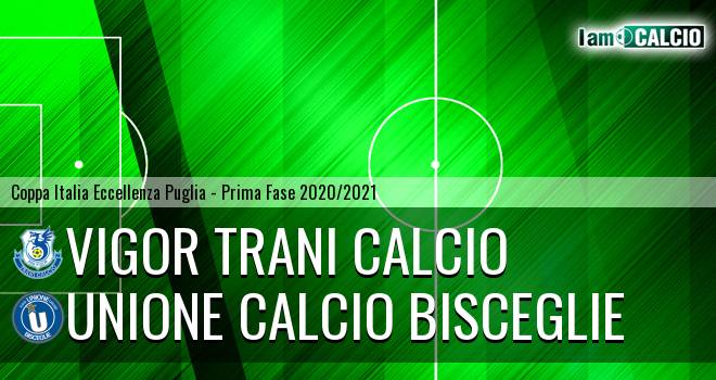 Vigor Trani Calcio - Unione Calcio Bisceglie