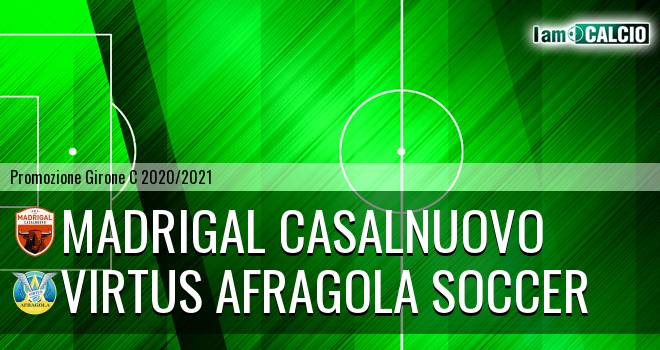 Madrigal Casalnuovo - Virtus Afragola Soccer