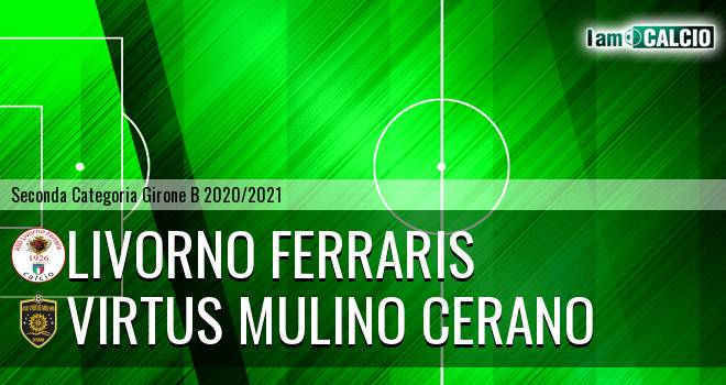 Livorno Ferraris - Virtus Mulino Cerano