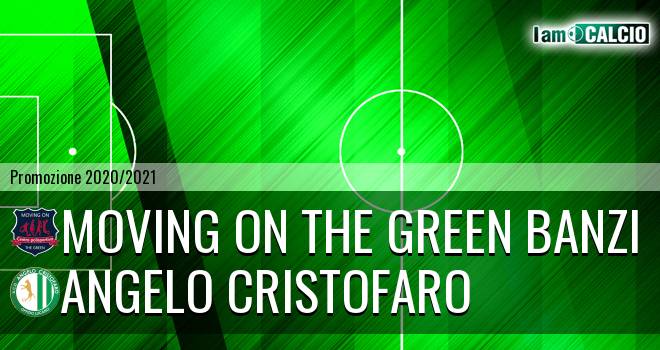 Moving on the Green Banzi - Angelo Cristofaro