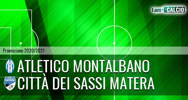 Atletico Montalbano - Città dei Sassi Matera