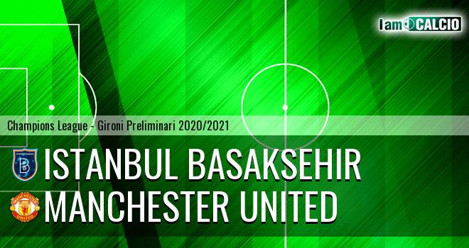 Istanbul Basaksehir - Manchester United