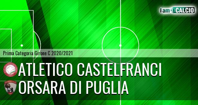 Atletico Castelfranci - Orsara di Puglia