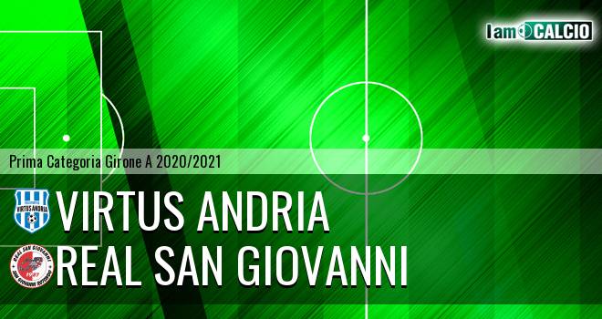 Virtus Andria - Real San Giovanni