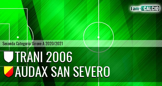 Trani 2006 - Audax San Severo