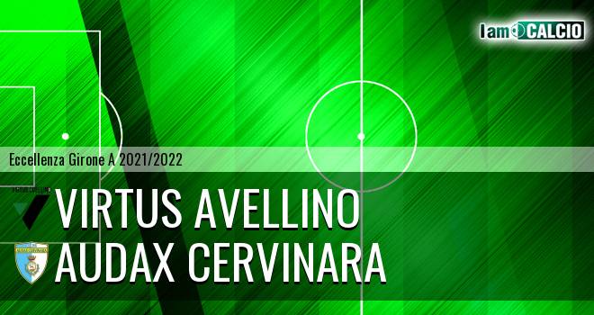 Virtus Avellino - Audax Cervinara