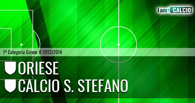 Oriese - Calcio S. Stefano