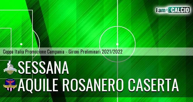 Sessana - Aquile Rosanero Caserta