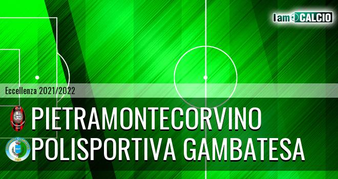 Pietramontecorvino - Polisportiva Gambatesa