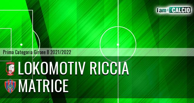 Lokomotiv Riccia - Matrice