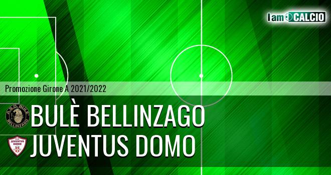 Bulè Bellinzago - Juventus Domo
