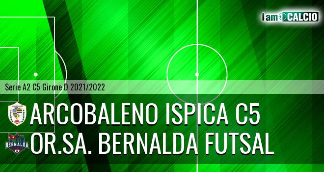 Arcobaleno Ispica C5 - OR.SA. Bernalda Futsal