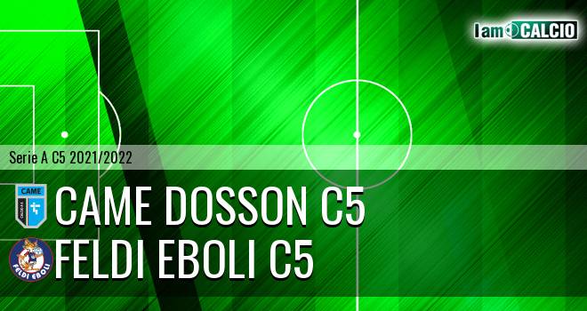 Came Dosson C5 - Feldi Eboli C5