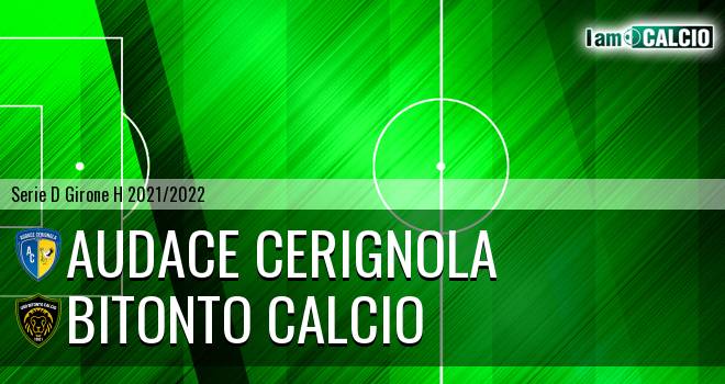 Audace Cerignola - Bitonto Calcio