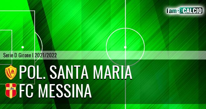 Pol. Santa Maria - FC Messina