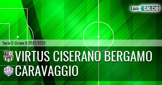 Virtus Ciserano Bergamo - Caravaggio