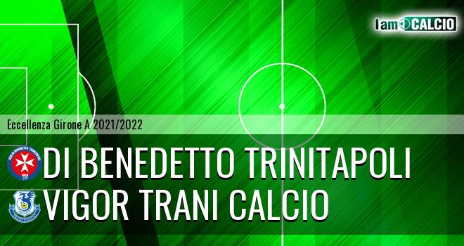 Di Benedetto Trinitapoli - Vigor Trani Calcio