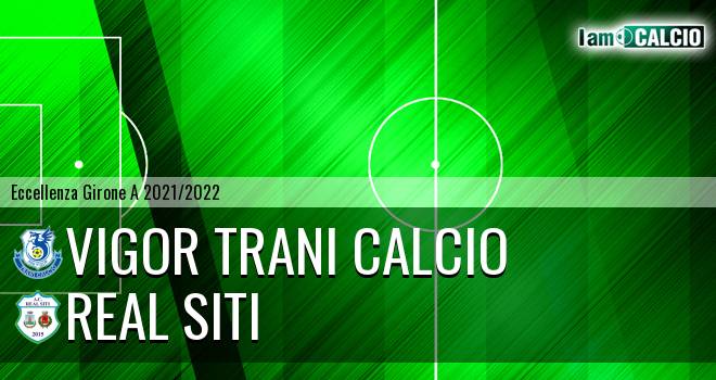 Vigor Trani Calcio - Real Siti