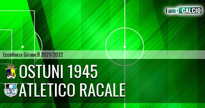 Ostuni 1945 - Atletico Racale