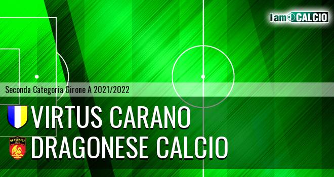 Virtus Carano - Dragonese Calcio