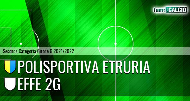 Polisportiva Etruria - Effe 2G